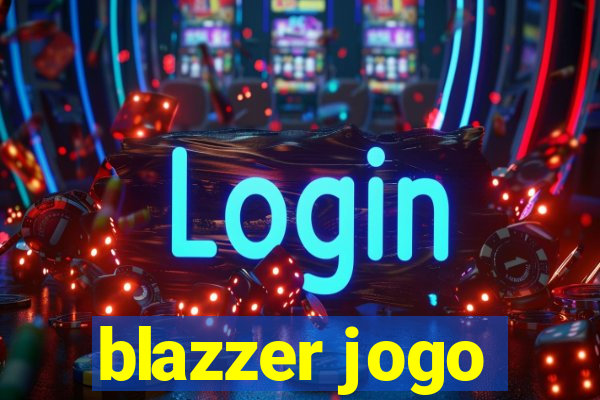 blazzer jogo